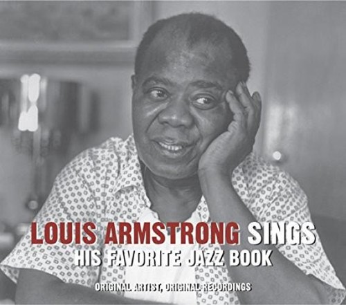 Louis armstrong sings his - -,